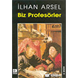 Biz Profesrler Kaynak Yaynlar