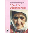 O ehirde Dlerim Kald Pencere Yaynlar