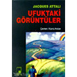 Ufuktaki Grntler Pencere Yaynlar