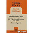 Toplu Oyunları 3 Bu Zamlar Bana Karşı Bir Yiğit Masal Kuranda (Dev Masalı) Sonsuz Operet Mitos Boyut Yayınları