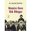 Kuzeye Esen Ilk Rzgar Pencere Yaynlar