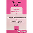 Toplu Oyunlar 1 Largo Romanamour Gln p Mitos Boyut Yaynlar