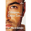 Gitmesen... Gitme Sen... Postiga  Yaynlar