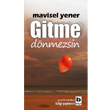 Gitme Dnmezsin Bilgi Yaynevi