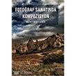 Fotoraf Sanatnda Komposizyon Literatr Yaynclk