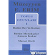Toplu Oyunlar 1 Hulusi Beyin Kzlar Btn Menekeler Annem Kokar Murat Oteli Mitos Boyut Yaynlar
