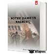 Notre Dame`n Nalburu Artfarma Yaynlar