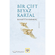 Bir ift Beyaz Kartal Bahaettin Karako Nar ocuk Yaynlar