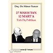 27 Mays`tan 12 Mart`a Trk D Politikas Kaynak Yaynlar