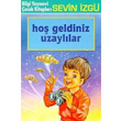 Ho Geldiniz Uzayllar Bilgi Yaynevi