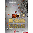 Eski Tfeklerin Sonbahar Puslu Yaynclk