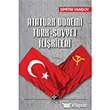 Atatrk Dnemi Trk-Sovyet likileri Kaynak Yaynlar