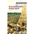 Rzgra Verdim Baklarm - Babil`e Yolculuk - 1 Kaynak Yaynlar