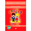 arklarla Matematik Matematik Becerileri in arklar Mzik CD`si ile Birlikte Pan Yaynlar