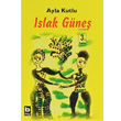 Islak Gne Bilgi Yaynevi