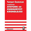 lkretim Atatrk ve Cumhuriyet Kronolojisi Bilgi Yaynevi