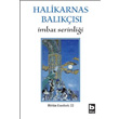 Halikarnas Balıkçısı İmbat Serinliği Bütün Eserleri 22 Bilgi Yayınevi