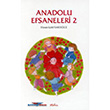 Anadolu Efsaneleri 2 Nar Yaynlar