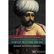 Yavuz Sultan Selim Ciltli Ahmet Mustafa Akkaya lgi Kltr Sanat Yaynlar