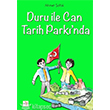 Duru le Can Tarih Parknda Ksena Yaynlar
