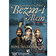 Tanzimatın Validesi Bezm-i Alem Selis Yayınları