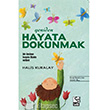Yeniden Hayata Dokunmak Selis Kitaplar