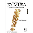 Ey Musa Ayakkablarn kar Selis Kitaplar