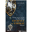 Tarihi Sosyal Siyasi ve Dini Adan Tasavvuf ve Tarikat Anlay izgi Kitabevi