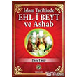 slam Tarihinde Ehl-i Beyt ve Ashab mam Rza Dergah Yaynlar