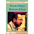 Elveda Dnya Merhaba Kainat Memet Baydurun Ardndan Mitos Boyut Yaynlar