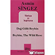 Da Gl Beybin - Beybin, The Wild Rose Mitos Boyut Yaynlar