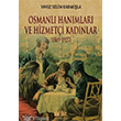 Osmanl Hanmlar ve Hizmeti Kadnlar 1869 1927 Akl Fikir Yaynlar