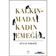 Kalkınmada Kadın Emeği Varlık Yayınları