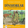 Resimli Szlk Dinozorlar ve Tarih ncesi Yaam Almidilli Yaynlar