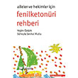 Aileler ve Hekimler in Fenilketonri Rehberi Palme Yaynevi