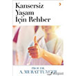 Kansersiz Yaam in Rehber Cinius Yaynlar