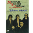 Memduh evket Esendal Btn Eserleri 18 Oullarma Mektuplar Bilgi Yaynevi