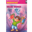 Mum Bebek Ben ocukken 4 Bilgi Yaynevi