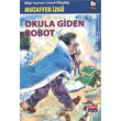 Okula Giden Robot Bilgi Yaynevi