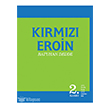 Krmz Eroin Altkrkbe Yaynlar