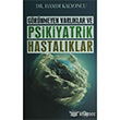 Grnmeyen Hastalklar ve Psikiyatrik Hastalklar Yediveren Yaynlar