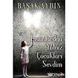 nsanlardan Yalnz ocuklar Sevdim Cinius Yaynlar