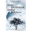 Baka Dnyada ark Sylemek Araf Yaynclk