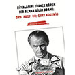 Ryalarn Trke Gren Bir Alman Bilim Adam Ord.Prof.Dr. Curt Kosswig Palme Yaynevi
