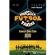 Vahiler Futbol Takm 11 - Gnele Dans Eden Jojo Epsilon Yaynlar