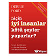 Niin yi nsanlar Kt eyler Yaparlar? Butik Yaynlar