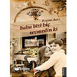 Baba Bizi Hi Sevmedin ki Puslu Yaynclk