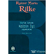 Rainer Maria Rilke Kalbin i Cem Yaynevi