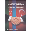 Azerbaycan-Trkiye: Dostluk, Kardelik ve Strateji Ortaklk Berikan Yaynlar