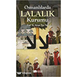 Osmanllarda Lalalk Kurumu Berikan Yaynlar